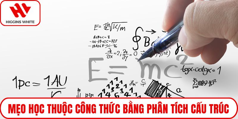 Mẹo học thuộc công thức bằng phân tích cấu trúc