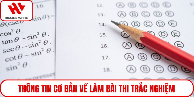 Thông tin cơ bản về làm bài thi trắc nghiệm