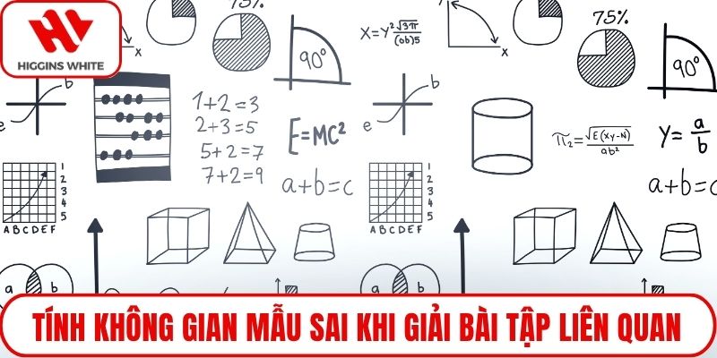 Tính không gian mẫu sai khi giải bài tập liên quan