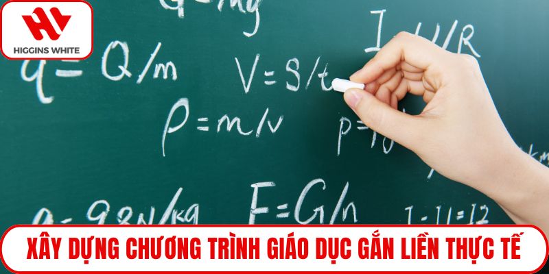 Xây dựng chương trình giáo dục gắn liền thực tế